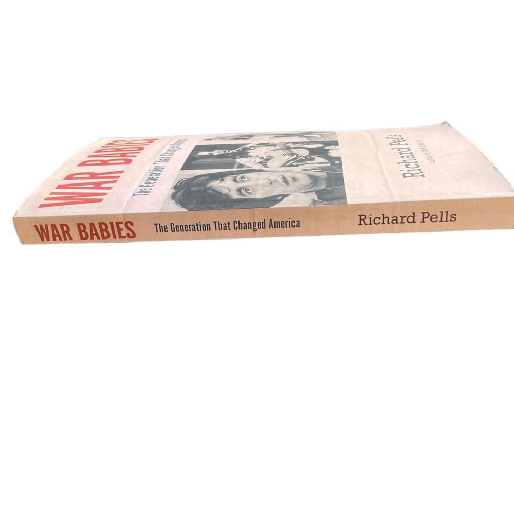 War Babies The Generation That Changed America by Richard Pells Softcover Book - Picture 3 of 8